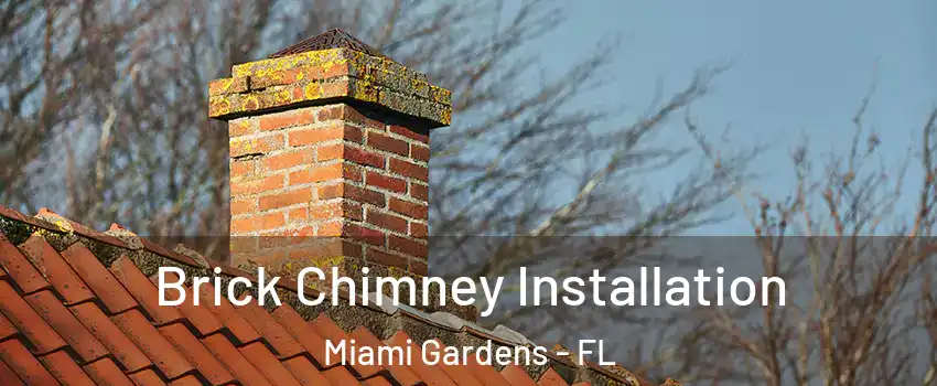  Brick Chimney Installation Miami Gardens - FL