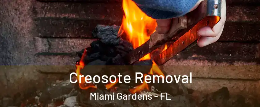  Creosote Removal Miami Gardens - FL