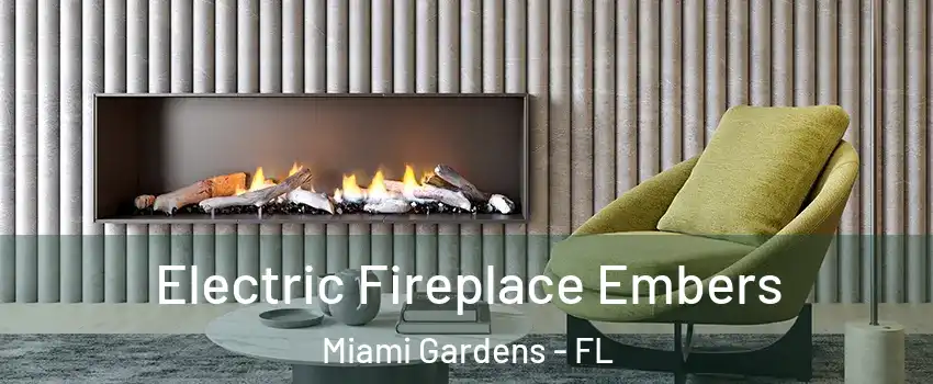  Electric Fireplace Embers Miami Gardens - FL