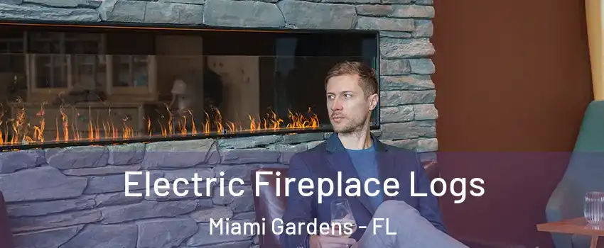  Electric Fireplace Logs Miami Gardens - FL