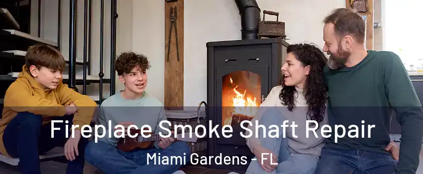  Fireplace Smoke Shaft Repair Miami Gardens - FL