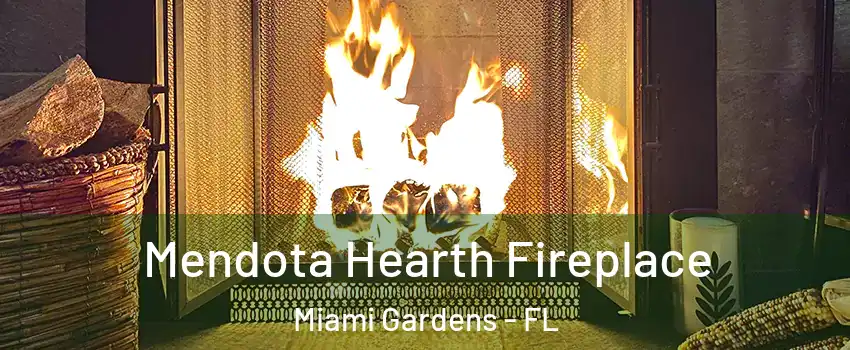 Mendota Hearth Fireplace Miami Gardens - FL