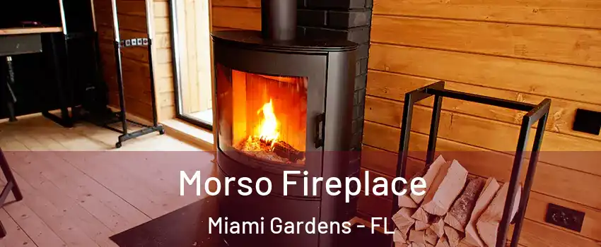  Morso Fireplace Miami Gardens - FL