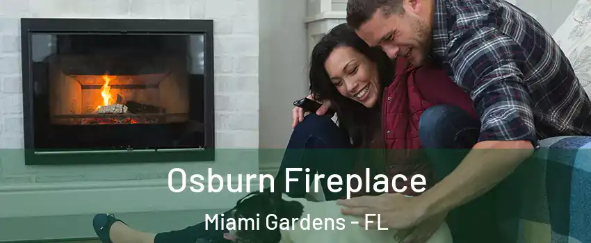  Osburn Fireplace Miami Gardens - FL