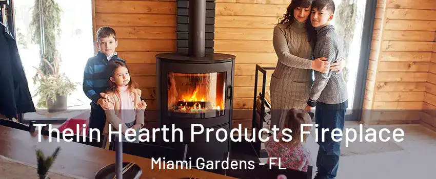  Thelin Hearth Products Fireplace Miami Gardens - FL